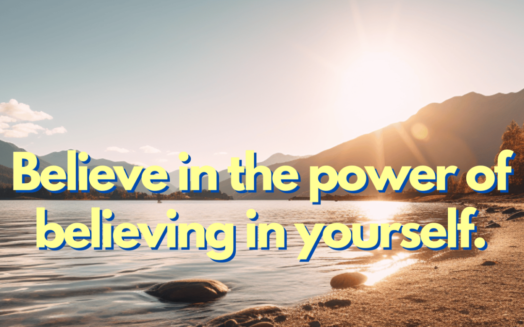 From Capability to Possibility: The Power of Believing in Yourself